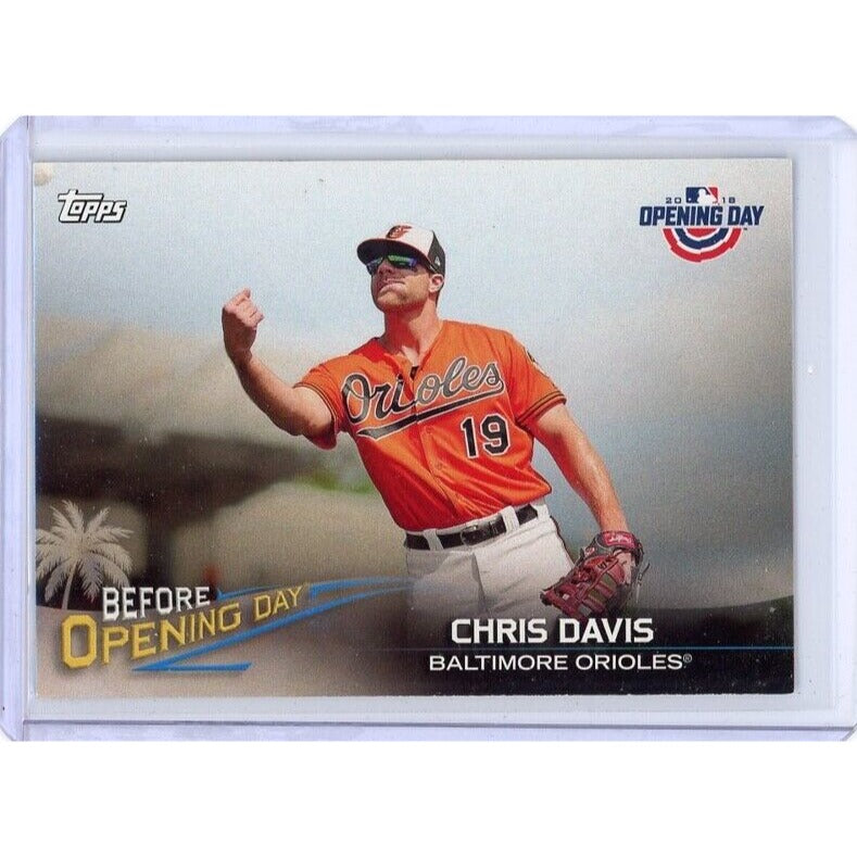 2018 Baltimore Orioles Chris Davis Before Opening Day Topps Opening Day #BOD-CD